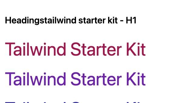 TailwindCSS Headings Tailwind Starter Kit - H1