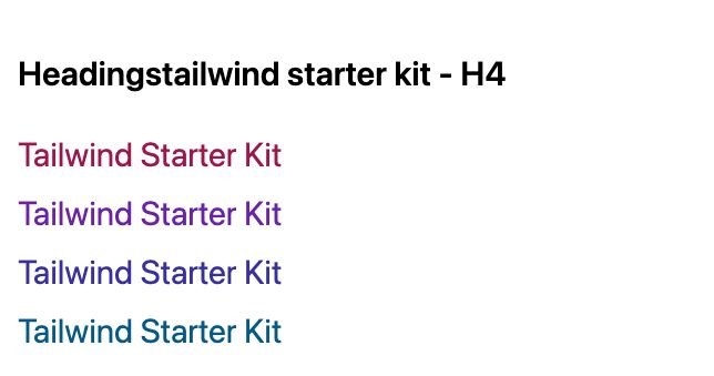 TailwindCSS Headings Tailwind Starter Kit - H4